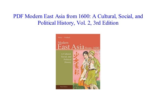 PDF Book Modern East Asia from 1600 A Cultural, Social, and Politica…