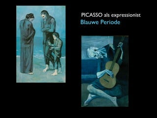 PICASSO als expressionist

Blauwe Periode

 