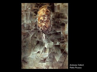 Ambroise Vollard
Pablo Picasso

 