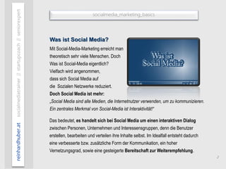 2
socialmedia_marketing_basics
reinhardhuber.atsocialmediatrainer//startupcoach//seniorexpert
Das bedeutet, es handelt sic...