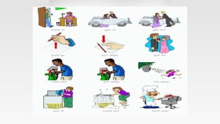 english
Changes
More phrasal verbs
 