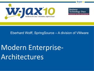 Modern (Java) Enterprise Architectures