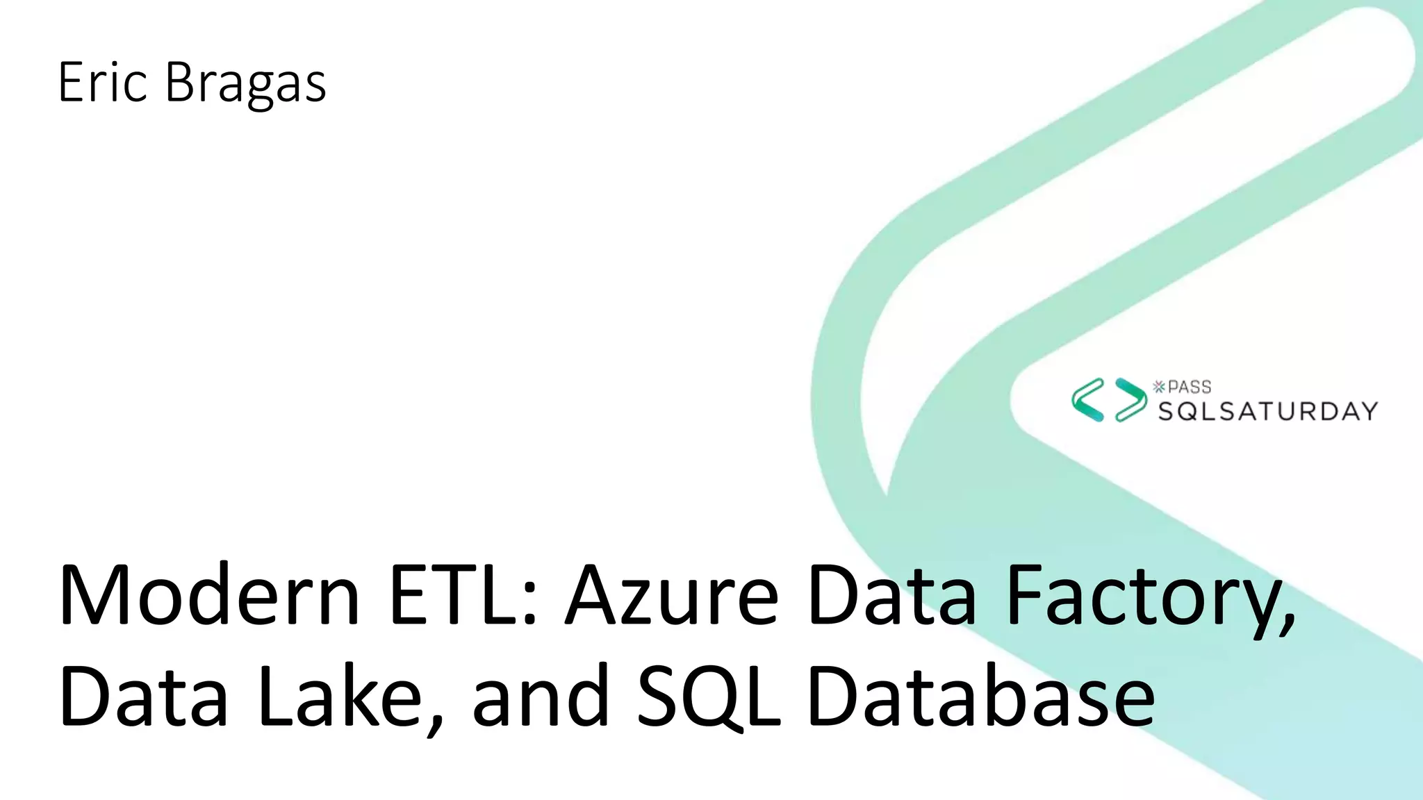 Modern ETL: Azure Data Factory, Data Lake, and SQL Database | PPTX