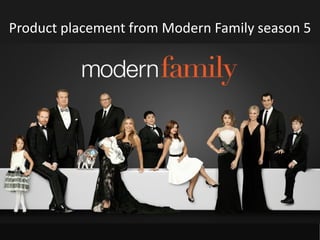 Product placement from Modern Family season 5
 
