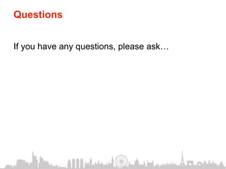 Questions


If you have any questions, please ask…
 