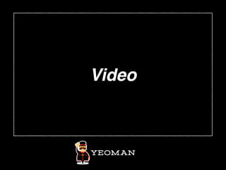 Video
 