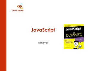 JavaScript Behavior 