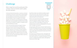One of the priorities was to identify and address aspects
of the process that could compromise the safety of the
operation and impact daily production, due to possible
unplanned downtime and complications.
With the new Industrial Automation project underway,
Copersucar operates its regular activities at the same
time as it manages the necessary changes, aiming at its
modernization and increased efficiency as goals. This
transition process is the most challenging point for the entire
team of managers and operators.
Aiming for greater effectiveness, the team made the decision
to restart and redesign processes and bring new technological
solutions to overcome the challenges presented. It took nearly
seven months within the Operational Control Center (CCO) to
configure the systems.
The Engineering and Maintenance team is fully aligned with
the corporate initiative, with the conviction that the project
will increase Copersucar's competitive advantage. The current
scenario is changing dramatically, however, with significant
improvements at each stage.
Challenge
When a major fire struck the warehouses of the
company, Copersucar had the need to update
the entire operation.
In the area of Industrial Automation, an audit was conducted
to identify the improvement opportunities through upgrades,
new technologies and new processes. The Santos terminal
was operating with some level of industrial automation,
but the possibility to reduce contingencies and making
operation and maintenance more predictable was identified.
Additionally, it was not possible to quantify the losses related
to performance and efficiency problems in a detailed manner
and with identification of causes.
It was in this period that Copersucar brought in Marcelo
Latrova to assume the Maintenance and Engineering
Management, with a mission to redesign the processes
and place Copersucar in the Industry 4.0 map, through the
adoption of systems with an elevated level of integration, a
consensus among the different approaches that exist today
for digital transformation. Soon after, he had the arrival of the
Industrial Automation Specialist Eduardo Pateis to supervise
and implement the new project.
 