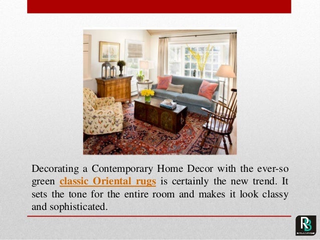 Modern Home Decorating With Oriental Rugs