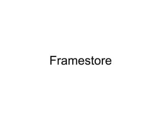 Step Two Designs (www.steptwo.com.au) What modern intranet home pages look like • May 2013
Step Two DESIGNS
Framestore
 