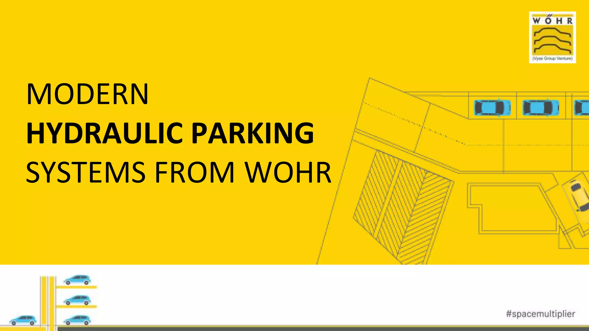 MODERN HYDRAULIC PARKING SYSTEMS FROM WOHR.pptx