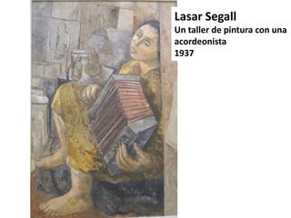 Lasar Segall
Un taller de pintura con una
acordeonista
1937

 