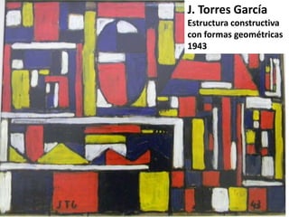 J. Torres García
Estructura constructiva
con formas geométricas
1943

 