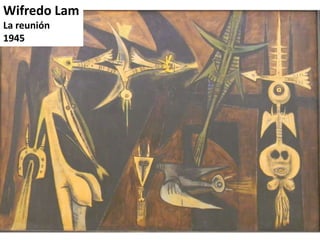 Wifredo Lam
La reunión
1945

 