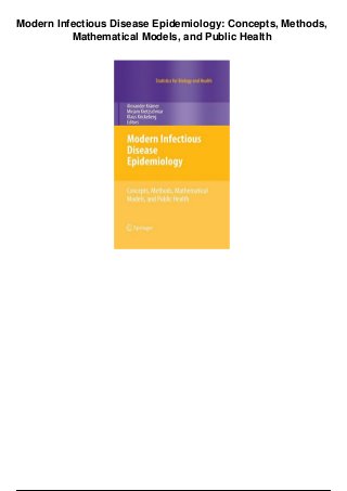 Modern Infectious Disease Epidemiology: Concepts, Methods,
Mathematical Models, and Public Health
 