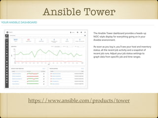 Ansible Tower
https://www.ansible.com/products/tower
 