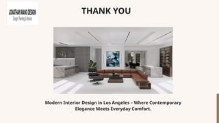 Modern Interior Design In Los Angeles.pptx