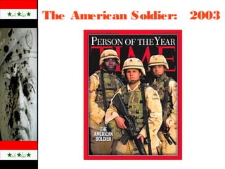 The American Soldier: 2003
 