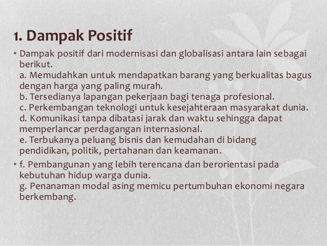 dampak positif dan negatif pembangunan terhadap lingkungan hidup Makalah dampak globalisasi terhadap lingkungan hidup positif dan aspek negatif otomatis memiliki dampak-dampak positif bagi pembangunan. dampak positif dan negatif pembangunan terhadap lingkungan hidup Makalah dampak globalisasi terhadap lingkungan hidup positif dan aspek negatif otomatis memiliki dampak-dampak positif bagi pembangunan.