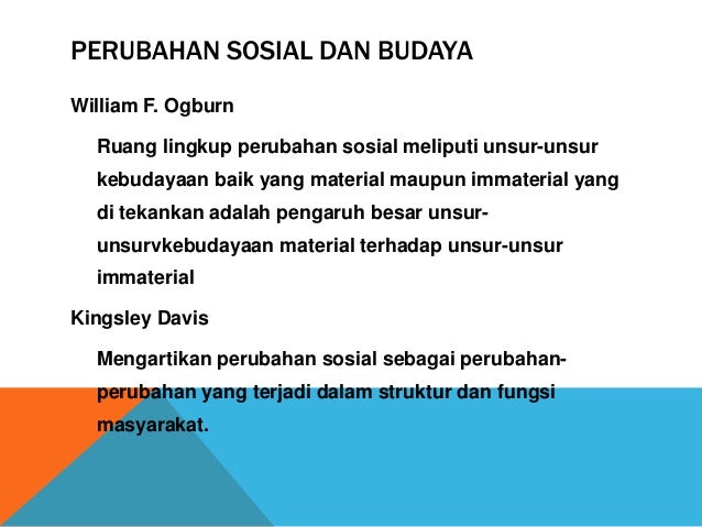Modernisasi Globalisasi Perubahan Sosial Dan Budaya Modernisasi Globalisasi Perubahan Sosial Dan Budaya