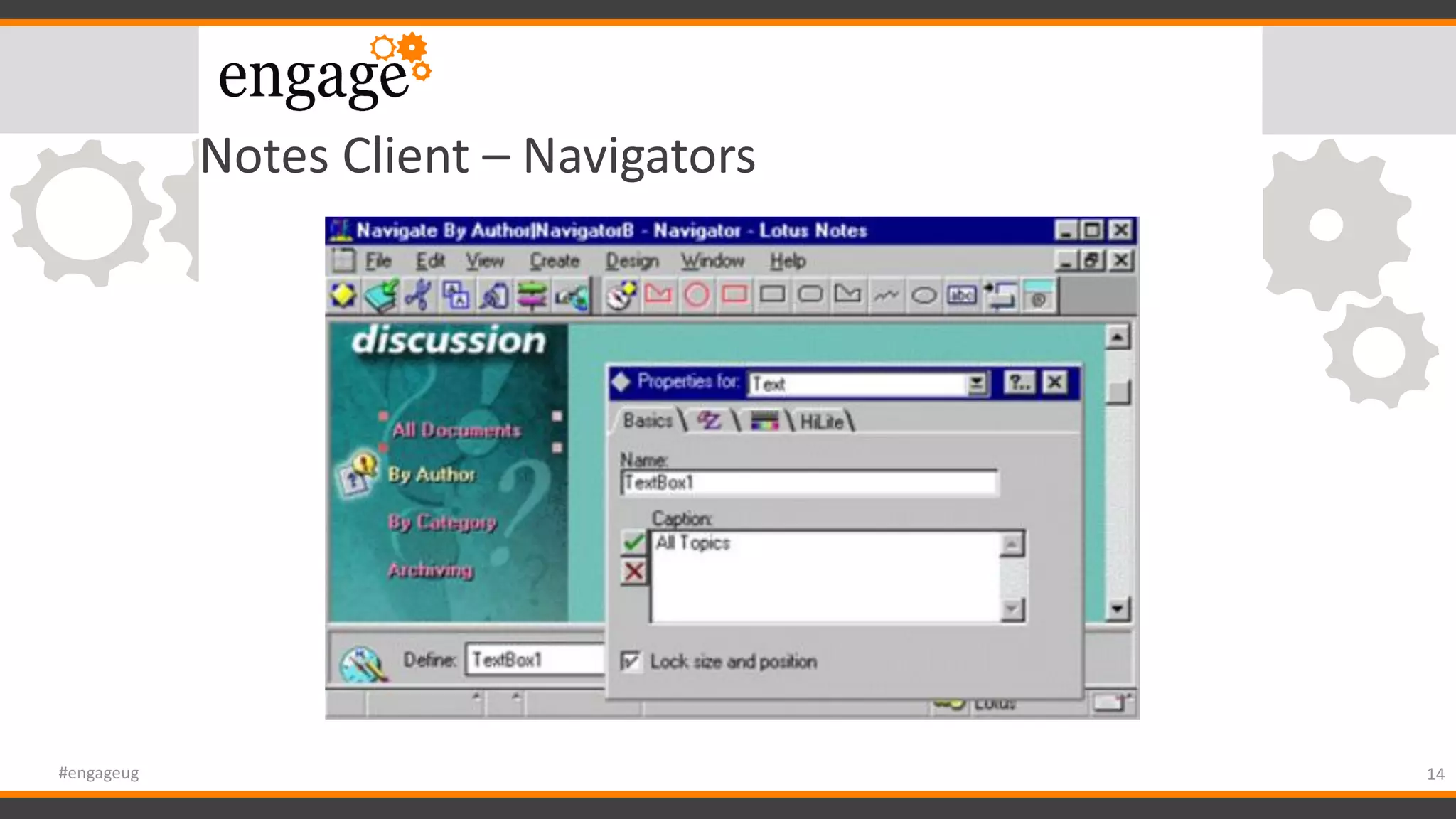 Notes Client – Navigators
14#engageug
 