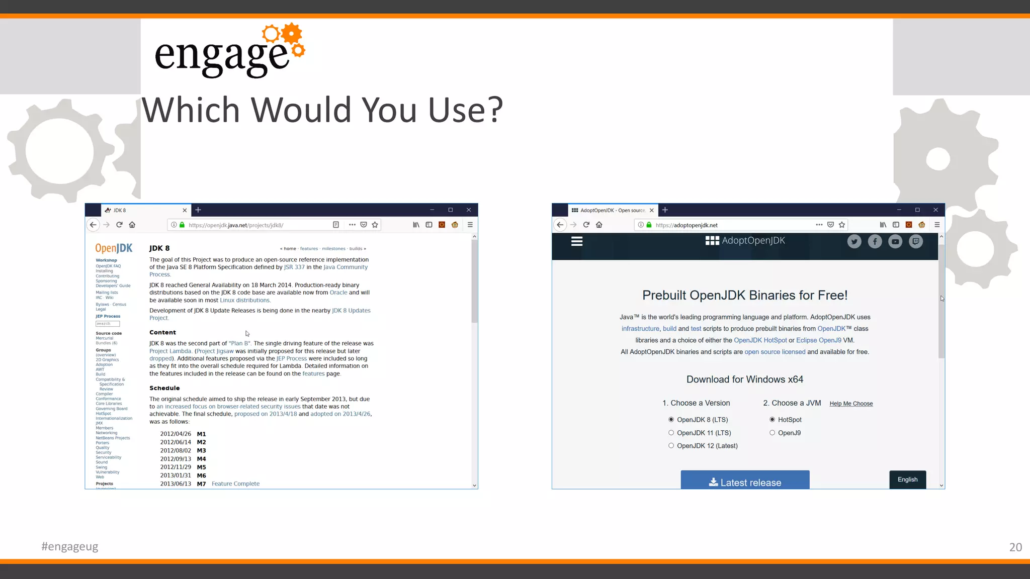 Which Would You Use?
20#engageug
 