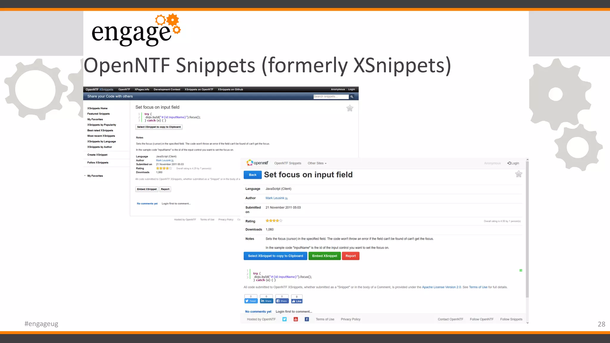 OpenNTF Snippets (formerly XSnippets)
28#engageug
 