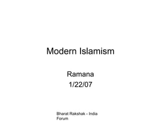 Modern Islamism

       Ramana
       1/22/07


  Bharat Rakshak - India
  Forum
 