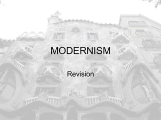 MODERNISM Revision 