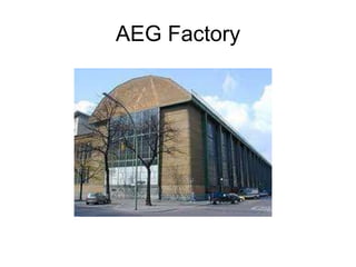 AEG Factory
 