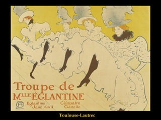 Toulouse-Lautrec 