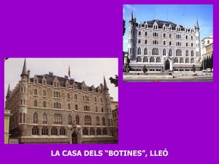 LA CASA DELS “BOTINES”, LLEÓ 