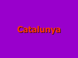 Catalunya 