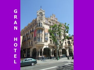 G R A N  H O T E L 