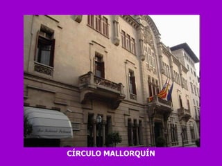 CÍRCULO MALLORQUÍN 