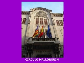 CÍRCULO MALLORQUÍN 