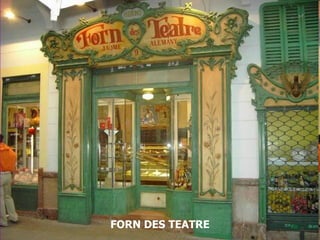 FORN DES TEATRE 