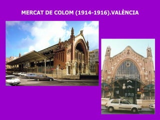 MERCAT DE COLOM (1914-1916).VALÈNCIA 