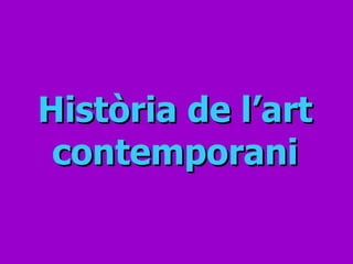 Història de l’art contemporani 