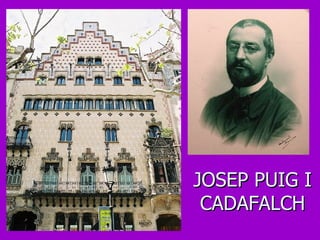 JOSEP PUIG I CADAFALCH 