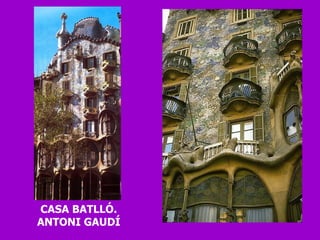 CASA BATLLÓ. ANTONI GAUDÍ 