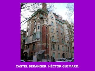 CASTEL BERANGER. HÉCTOR GUIMARD. 