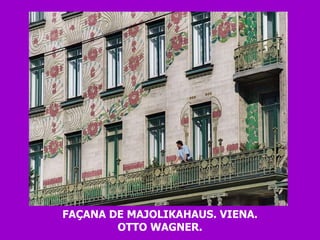 FAÇANA DE MAJOLIKAHAUS. VIENA. OTTO WAGNER. 