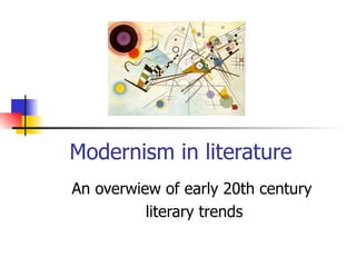 Modernism in literature An overwiew of early 20th century  literary trends 