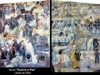 Mural  “Guerra e Paz” - Sede da ONU 