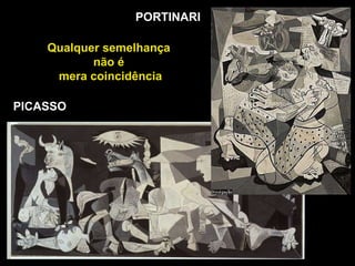 PORTINARI PICASSO Qualquer semelhança  não é  mera coincidência 