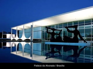 Palácio da Alvorada / Brasília 