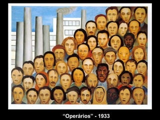 “ Operários” - 1933 