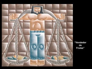 “ Vendedor de Frutas” 