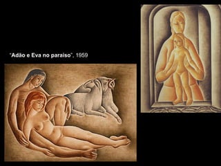 “ Adão e Eva no paraíso ”, 1959 